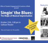 Office of Student Engagement & Creatives at Work Present Singin' the Blues: The Magic of Musical Improvisation 10/25 at 5pm in Sullivan Theatre free and open to the public experiential learning event with yellow star artwork around text. Dark blue background and white text. STAC maroon logo and arts@ logo in black at bottom. Images of Eric Peter and Evan in black and white on side of image with all three musicians smiling